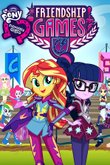 Постер к мультфильму «Мой маленький пони: Девочки из Эквестрии – Игры дружбы»
