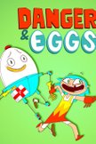 Постер Денжер и яйца: 1 сезон