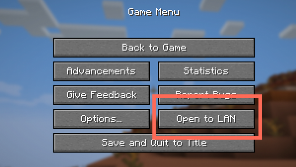 Окно меню в Minecraft с кнопкой Open to LAN Окно меню в Minecraft с кнопкой Open to LAN
