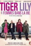 Постер Тайгер Лили: четыре женщины и одна жизнь: 1 сезон
