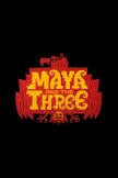 Постер Майя и три воина: 1 сезон