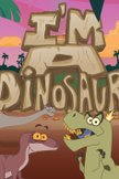 Постер Я динозавр: 1 сезон