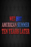 Постер Жаркое американское лето: 10 лет спустя: 1 сезон
