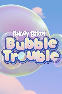 Angry Birds. Пузыри: постер